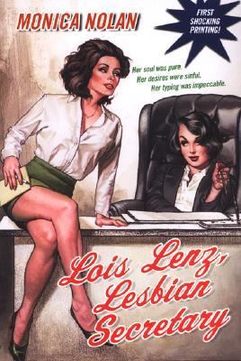 Lois Lenz, Lesbian Secretary   2007 9780758214225 Front Cover