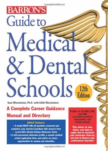 Guide to Medical and Dental Schools  12th 2009 (Revised) 9780764141225 Front Cover