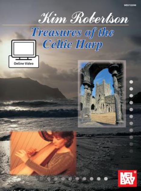 Kim Robertson - Treasures of the Celtic Harp  N/A 9780786695225 Front Cover