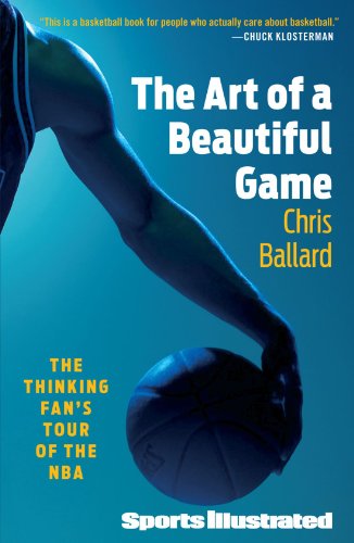 Art of a Beautiful Game The Thinking Fan's Tour of the NBA N/A 9781439110225 Front Cover