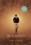 Blackbird (Movie Tie-In Edition)  N/A 9781551526225 Front Cover