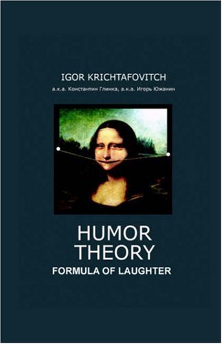 Humor Theory Formula of Laughter  2006 9781598002225 Front Cover