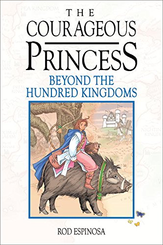 Courageous Princess, the Volume 1 Beyond the Hundred Kingdoms (3rd Edition)  3rd 2015 9781616557225 Front Cover
