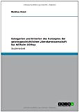 Kategorien und Kriterien des Konzeptes der geistesgeschichtlichen Literaturwissenschaft bei Wilhelm Dilthey N/A 9783656043225 Front Cover
