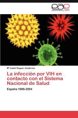 Infecciï¿½n Por Vih en Contacto con el Sistema Nacional de Salud  N/A 9783847353225 Front Cover
