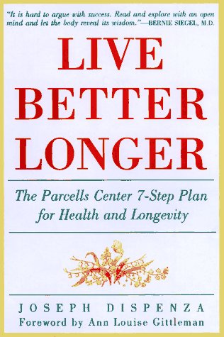 Live Better Longer The Parcells Center 7-Step Plan for Health and Longevity N/A 9780062514226 Front Cover