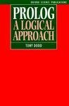 Prolog A Logical Approach  1990 9780198538226 Front Cover