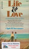 Life and Love : A Christian View of Sex N/A 9780310299226 Front Cover