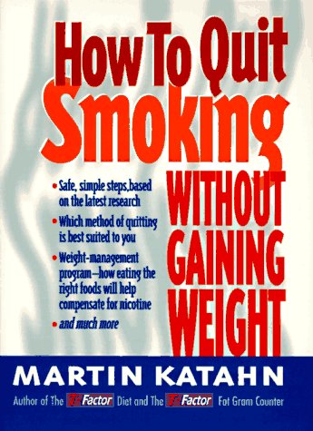 How to Quit Smoking Without Gaining Weight  N/A 9780393315226 Front Cover