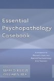Essential Psychopathology Casebook   2014 9780393708226 Front Cover
