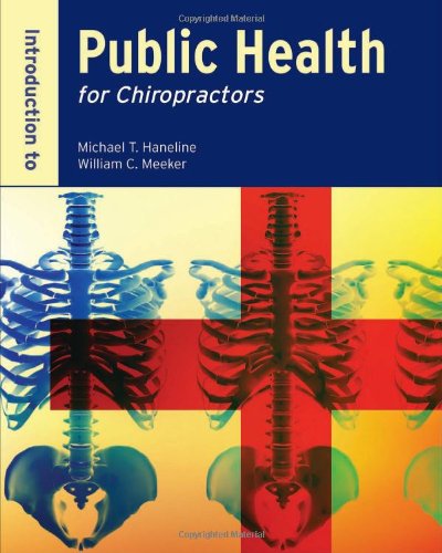 Introduction to Public Health for Chiropractors   2011 (Revised) 9780763758226 Front Cover