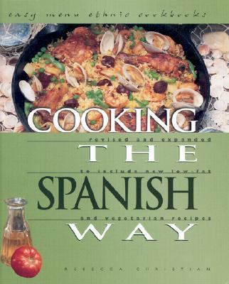 Cooking the Spanish Way  2nd 2002 (Revised) 9780822541226 Front Cover