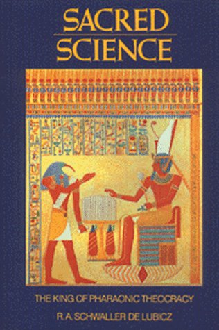 Sacred Science The King of Pharaonic Theocracy N/A 9780892812226 Front Cover