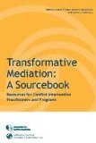 Transformative Mediation Sourcebk F/Med: a Sourcebook N/A 9780970949226 Front Cover