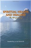 Spiritual Health and Healing The Art of Living  2010 9781426946226 Front Cover