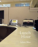 Lunch Hour  N/A 9781492372226 Front Cover