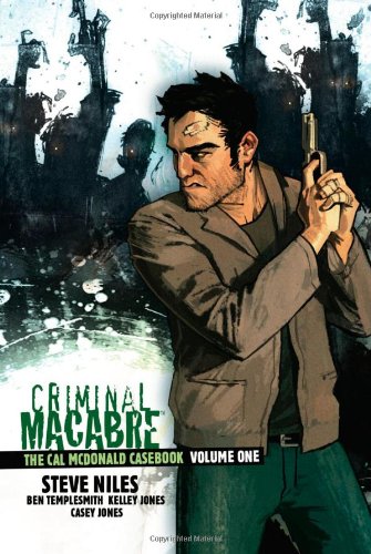 Criminal Macabre: the Cal Mcdonald Casebook 1:   2013 9781616550226 Front Cover