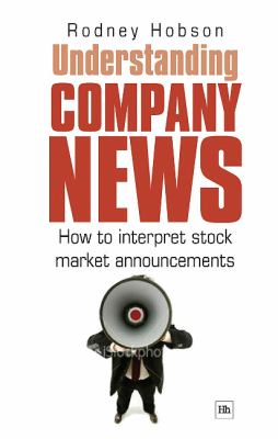 Understanding Company News How to Interpret Stock Market Announcements  2010 9781906659226 Front Cover