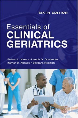 Essentials of Clinical Geriatrics: Sixth Edition  6th 2009 9780071498227 Front Cover