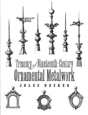Treasury of Nineteenth-Century Ornamental Metalwork   2006 9780486452227 Front Cover