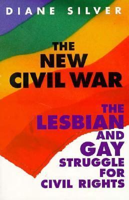 New Civil War The Lesbian and Gay Struggle for Civil Rights N/A 9780531158227 Front Cover