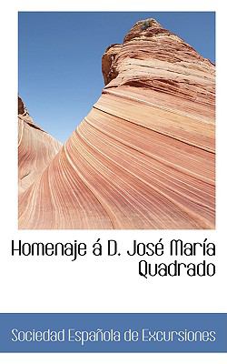 Homenaje Ai D. Jose Maria Quadrado:   2008 9780554436227 Front Cover