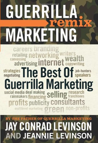 Best of Guerrilla Marketing Guerrilla Marketing Remix  2012 9781599184227 Front Cover