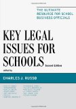 Key Legal Issues for Schools The Ultimate Resource for School Business Officials 2nd (Revised) 9781610485227 Front Cover