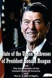State of the Union Addresses of President Ronald Reagan with the Constitution of the United States of America and Bill of Rights  N/A 9781612030227 Front Cover