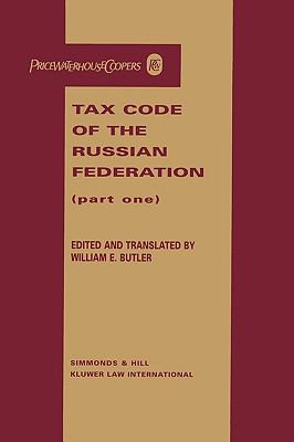 Tax Code of the Russian Federation   1999 9789041195227 Front Cover