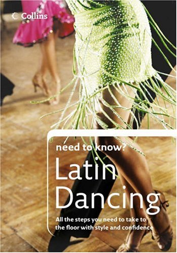 Latin Dancing (Collins Need to Know?) N/A 9780007230228 Front Cover