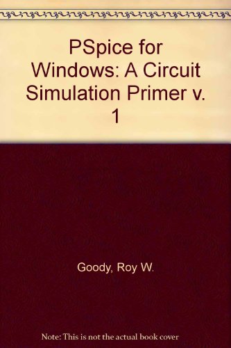 PSpice for Windows A Circuit Simulation Primer  1995 9780023450228 Front Cover