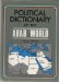 Political Dictionary of the Arab World  1987 9780029164228 Front Cover