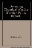 Deterring Chemical Warfare U. S. Policy Options for the 1990's N/A 9780080343228 Front Cover