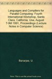 Languages and Compilers for Parallel Computing Fourth International Workshop, Santa Clara, California, USA, August 7-9, 1991. Proceedings N/A 9780387554228 Front Cover