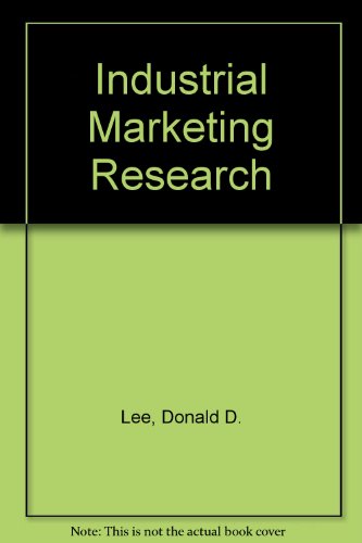 Industrial Marketing Research : Techniques and Practices 2nd 1984 9780442259228 Front Cover