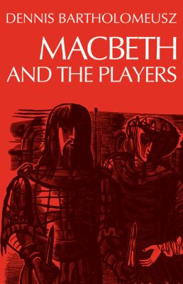 Macbeth and the Players   1978 9780521293228 Front Cover