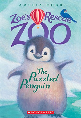 Puzzled Penguin (Zoe's Rescue Zoo #2)  N/A 9780545842228 Front Cover