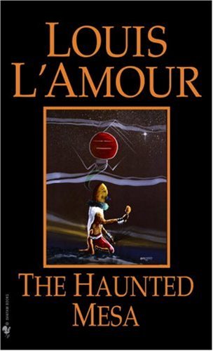 Haunted Mesa A Novel  1978 (Reprint) 9780553270228 Front Cover