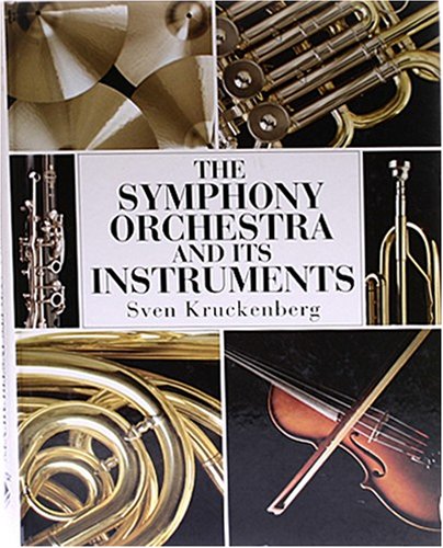 Symphony Orchestra and Its Instruments  2002 9780785815228 Front Cover
