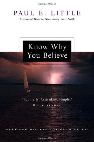Know Why You Believe  4th 2008 9780830834228 Front Cover