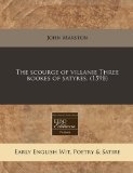 scourge of villanie Three bookes of Satyres. (1598)  N/A 9781171310228 Front Cover