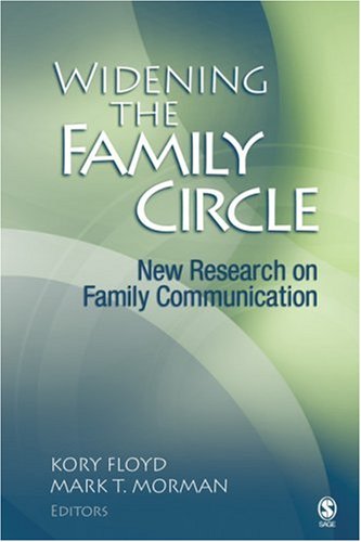 Widening the Family Circle New Research on Family Communication  2006 9781412909228 Front Cover
