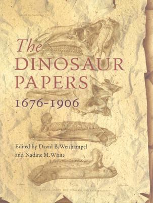 Dinosaur Papers, 1676-1906   2003 9781588341228 Front Cover