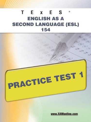TExES English as a Second Language (ESL) 154 Practice Test 1  N/A 9781607873228 Front Cover