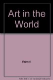 Art in the World  3rd (Teachers Edition, Instructors Manual, etc.) 9780030169229 Front Cover