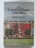 Country House in the 1980s   1981 9780047200229 Front Cover