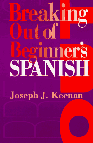 Breaking Out of Beginner's Spanish   1994 9780292743229 Front Cover