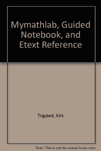 MyMathLab, Guided Notebook, and EText Reference   2012 9780321807229 Front Cover