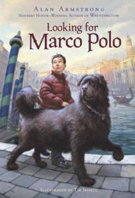 Looking for Marco Polo   2011 9780375833229 Front Cover